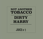 Not Another Tobacco 60ml. Dirty Harry.